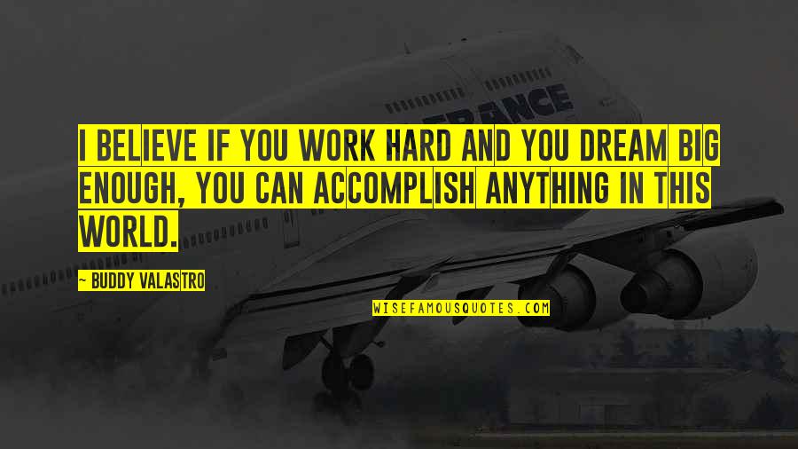 Mercker Cincinnati Quotes By Buddy Valastro: I believe if you work hard and you Mercker Cincinnati Quotes By Buddy Valastro: I believe if you work hard and you