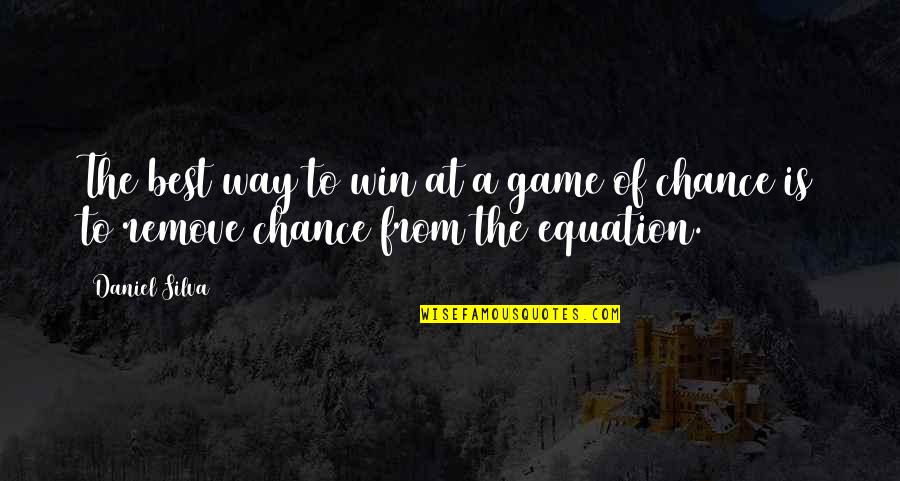 Mercuric Iodide Quotes By Daniel Silva: The best way to win at a game