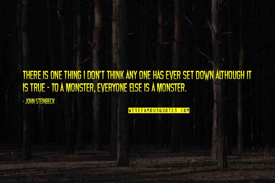 Mercy The Pig Quotes By John Steinbeck: There is one thing I don't think any Mercy The Pig Quotes By John Steinbeck: There is one thing I don't think any