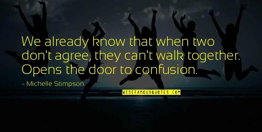 Mere Jazbaat Quotes By Michelle Stimpson: We already know that when two don't agree, Mere Jazbaat Quotes By Michelle Stimpson: We already know that when two don't agree,