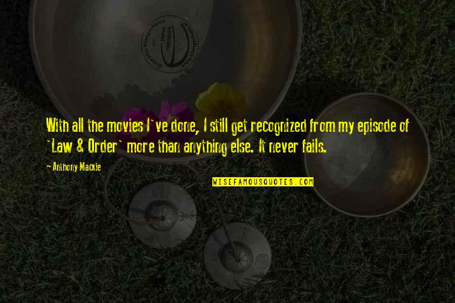 Merendon Mountain Quotes By Anthony Mackie: With all the movies I've done, I still