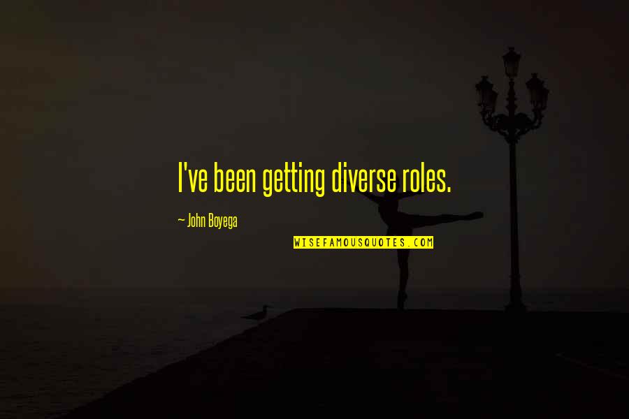 Merfolk Mtg Quotes By John Boyega: I've been getting diverse roles. Merfolk Mtg Quotes By John Boyega: I've been getting diverse roles.