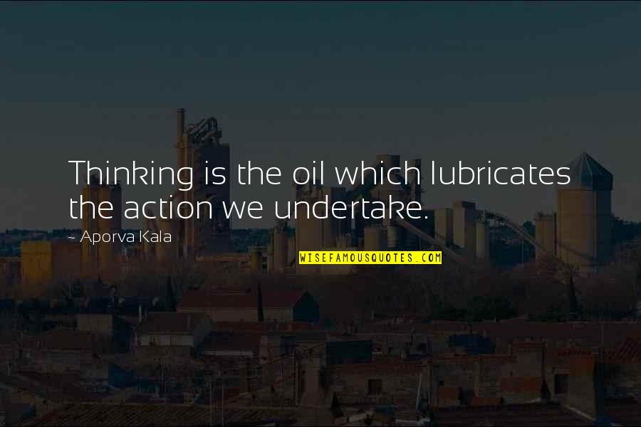 Merge Pdf Quotes By Aporva Kala: Thinking is the oil which lubricates the action