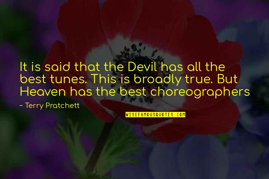 Merkel Cell Quotes By Terry Pratchett: It is said that the Devil has all Merkel Cell Quotes By Terry Pratchett: It is said that the Devil has all