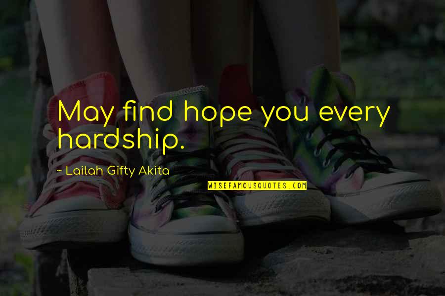 Merkelson Quotes By Lailah Gifty Akita: May find hope you every hardship. Merkelson Quotes By Lailah Gifty Akita: May find hope you every hardship.