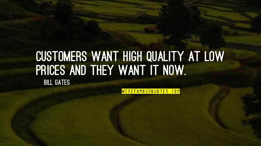 Merlin Season 1 Episode 3 Quotes By Bill Gates: Customers want high quality at low prices and