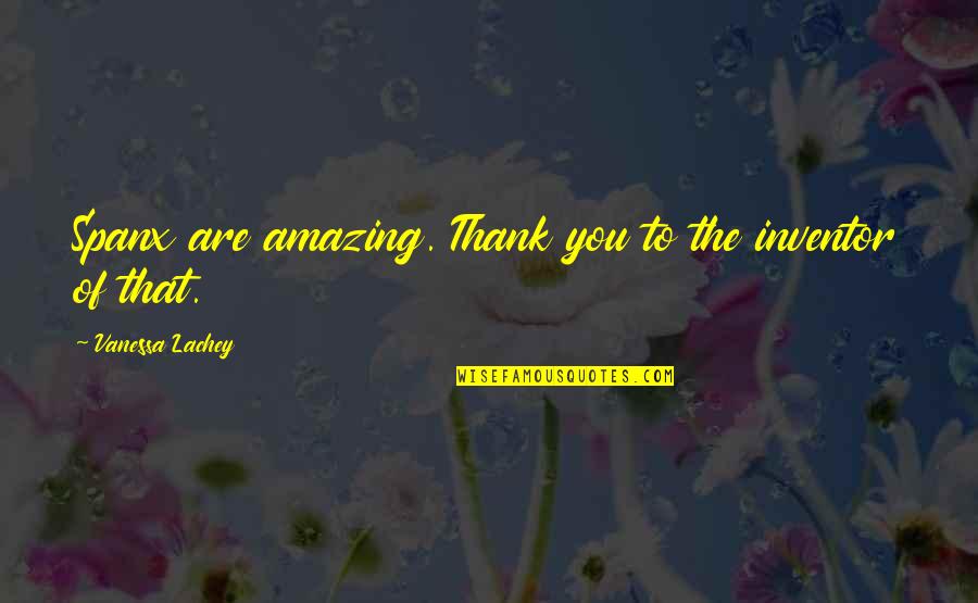 Mermaid Magic Quotes By Vanessa Lachey: Spanx are amazing. Thank you to the inventor Mermaid Magic Quotes By Vanessa Lachey: Spanx are amazing. Thank you to the inventor