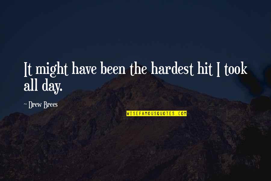 Mermelada De Citricos Quotes By Drew Brees: It might have been the hardest hit I