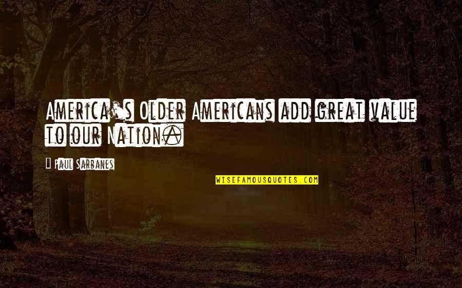 Merr Stock Quotes By Paul Sarbanes: America's Older Americans add great value to our