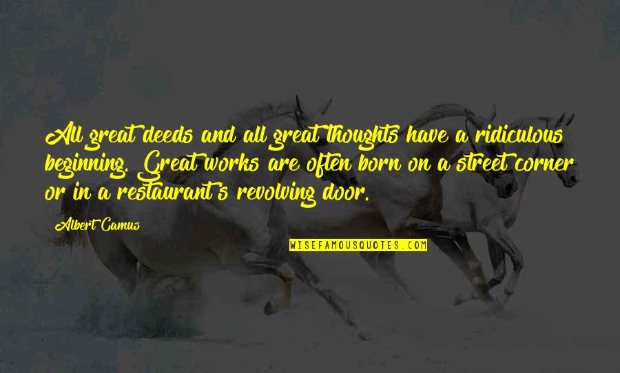 Merrin Fallen Quotes By Albert Camus: All great deeds and all great thoughts have Merrin Fallen Quotes By Albert Camus: All great deeds and all great thoughts have