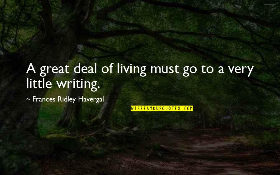 Merry Christmas Missing You Quotes By Frances Ridley Havergal: A great deal of living must go to Merry Christmas Missing You Quotes By Frances Ridley Havergal: A great deal of living must go to