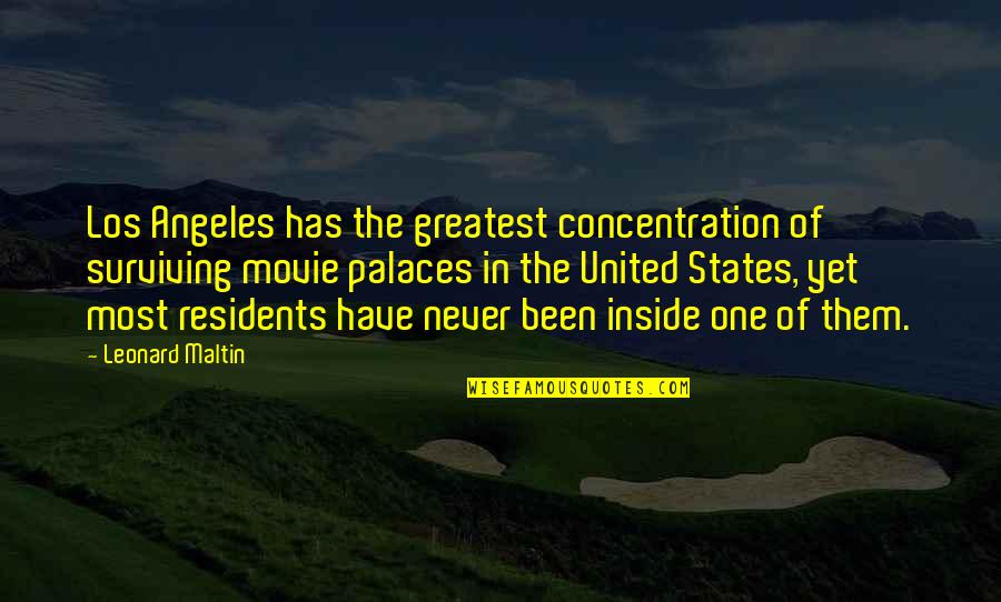 Mershark Quotes By Leonard Maltin: Los Angeles has the greatest concentration of surviving