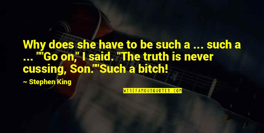 Mershark Quotes By Stephen King: Why does she have to be such a