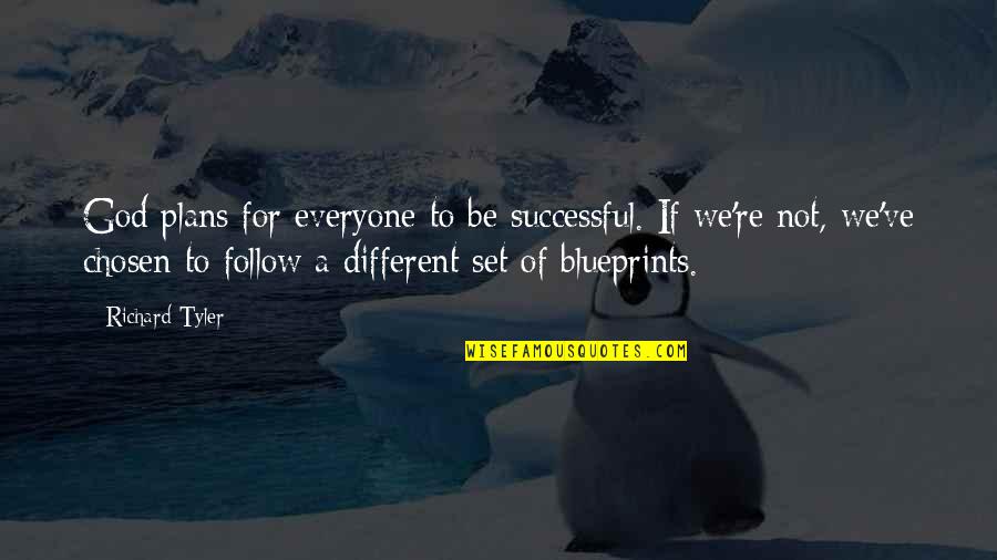 Merveilleux Quotes By Richard Tyler: God plans for everyone to be successful. If Merveilleux Quotes By Richard Tyler: God plans for everyone to be successful. If