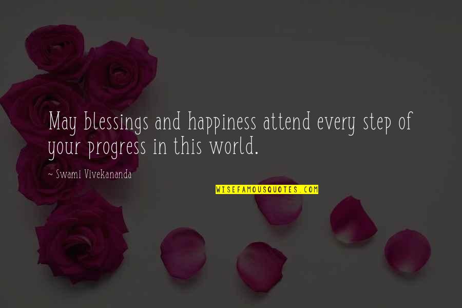 Merwick Flower Quotes By Swami Vivekananda: May blessings and happiness attend every step of