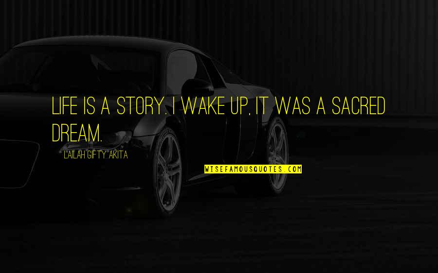 Mesafelanoma Quotes By Lailah Gifty Akita: Life is a story. I wake up, it Mesafelanoma Quotes By Lailah Gifty Akita: Life is a story. I wake up, it