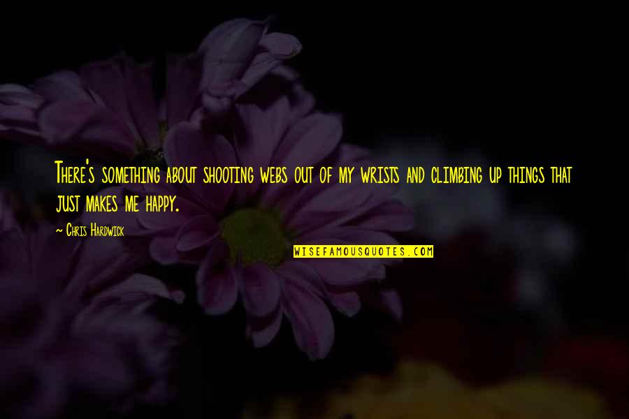 Mesaje De La Quotes By Chris Hardwick: There's something about shooting webs out of my
