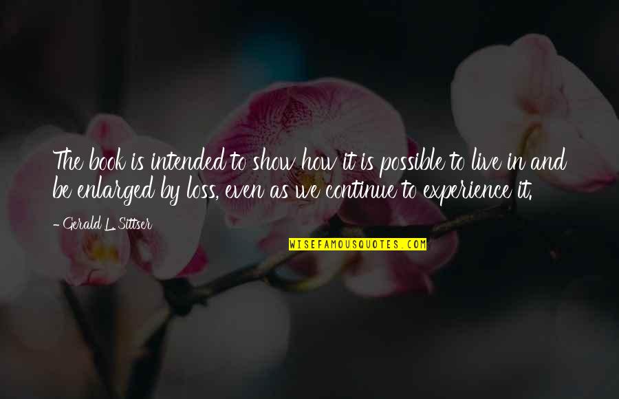 Mesaje De La Quotes By Gerald L. Sittser: The book is intended to show how it Mesaje De La Quotes By Gerald L. Sittser: The book is intended to show how it
