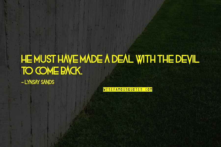 Mesanovic Admir Quotes By Lynsay Sands: He must have made a deal with the