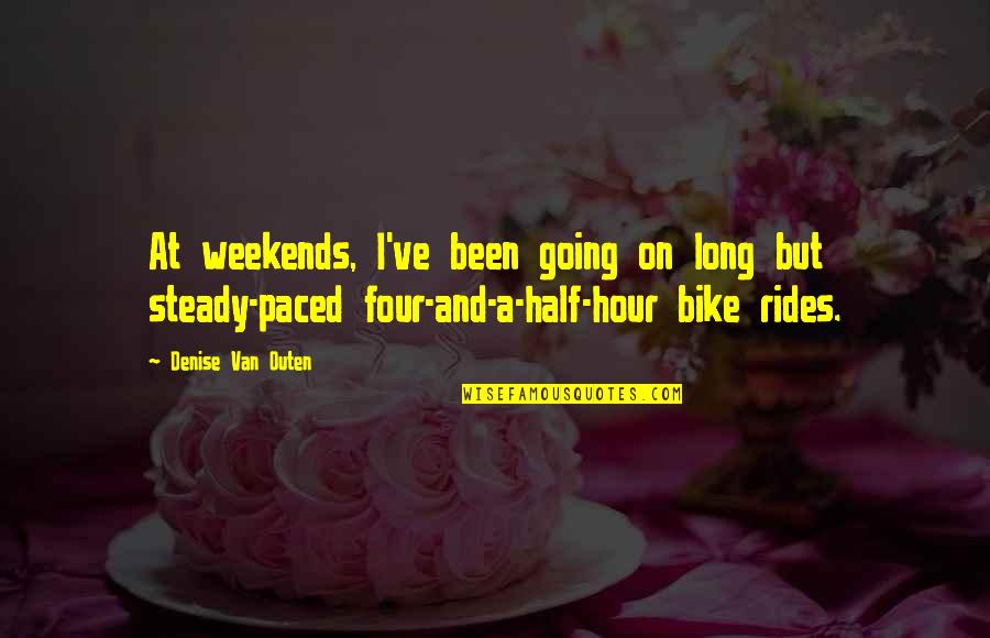 Mesarthim Gamma Quotes By Denise Van Outen: At weekends, I've been going on long but Mesarthim Gamma Quotes By Denise Van Outen: At weekends, I've been going on long but
