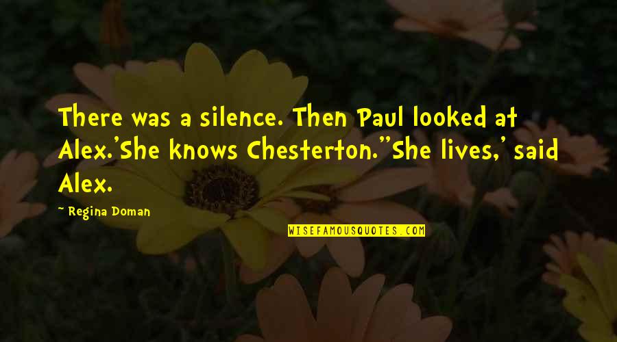 Mesgrigny Quotes By Regina Doman: There was a silence. Then Paul looked at