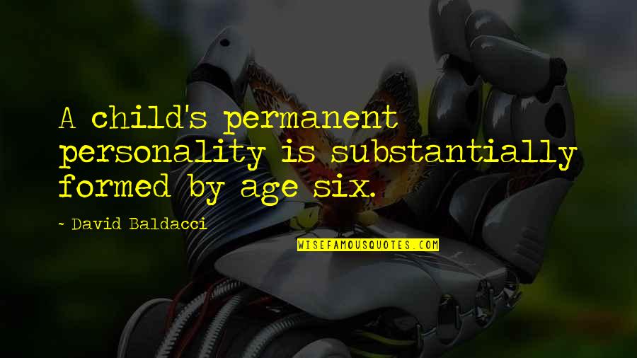 Mesh Networking Quotes By David Baldacci: A child's permanent personality is substantially formed by