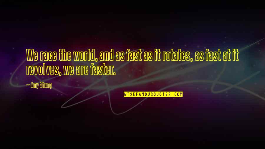 Meshnet Router Quotes By Amy Zhang: We race the world, and as fast as