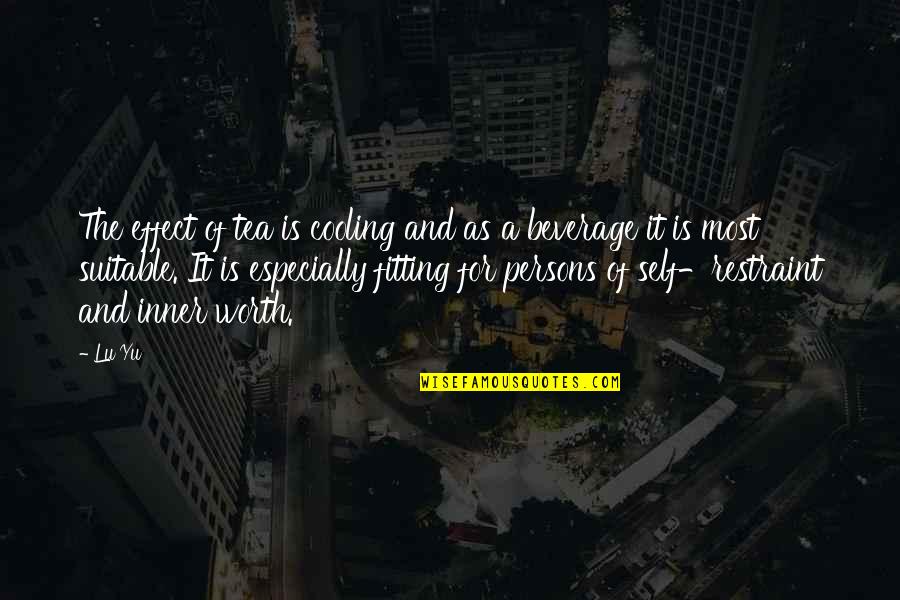 Mesmerizes Quotes By Lu Yu: The effect of tea is cooling and as Mesmerizes Quotes By Lu Yu: The effect of tea is cooling and as