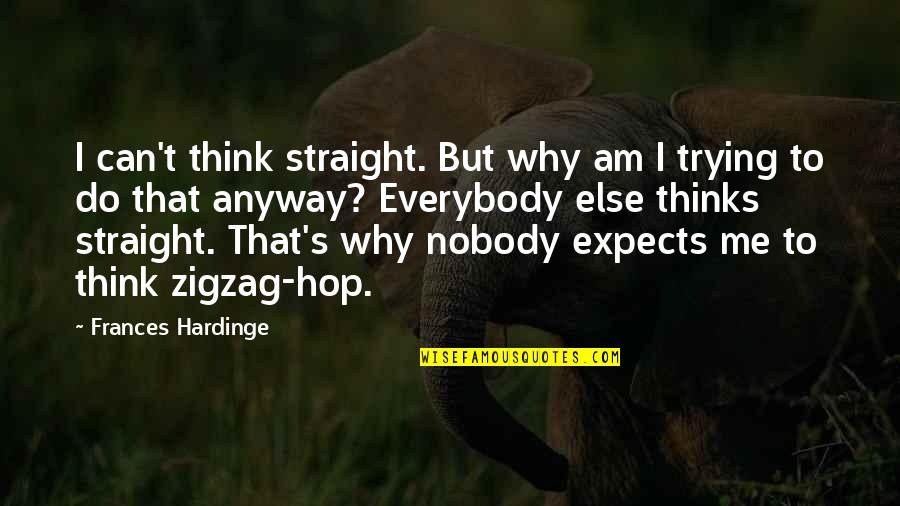 Mesrine Killer Quotes By Frances Hardinge: I can't think straight. But why am I Mesrine Killer Quotes By Frances Hardinge: I can't think straight. But why am I