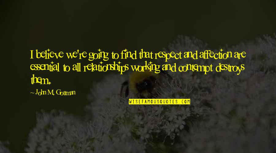 Messages Tumblr Quotes By John M. Gottman: I believe we're going to find that respect