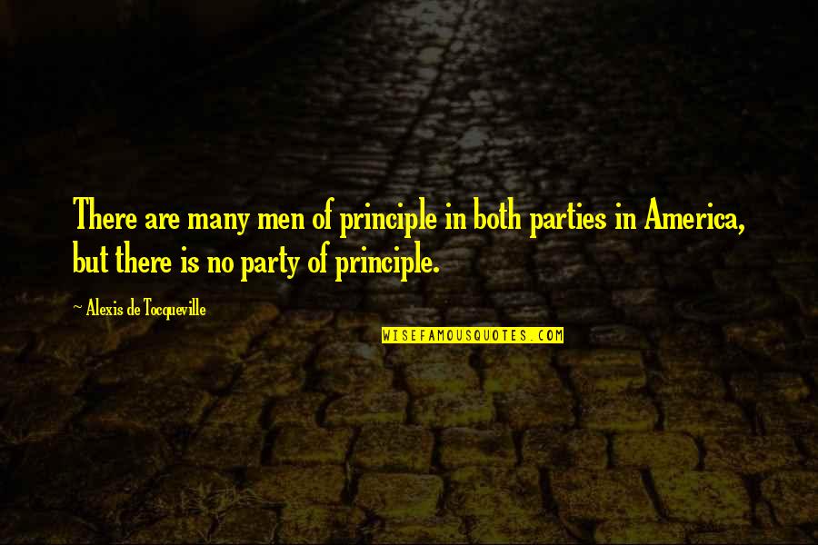 Messala Lj Quotes By Alexis De Tocqueville: There are many men of principle in both
