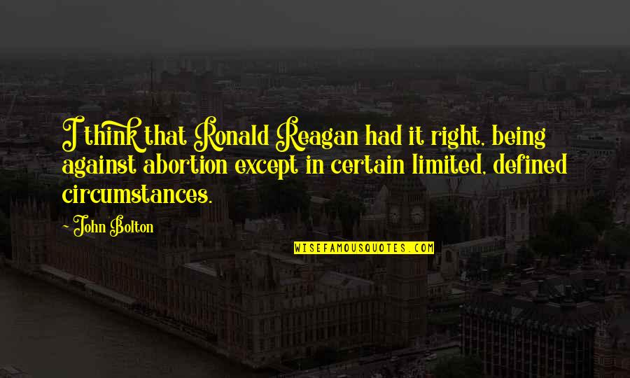 Messaoud Face Quotes By John Bolton: I think that Ronald Reagan had it right,