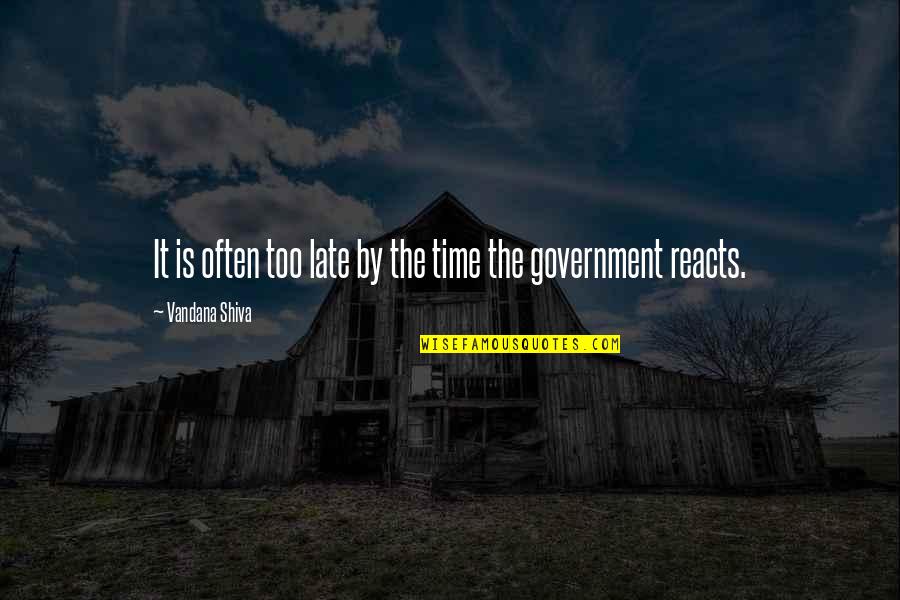 Messed Up Guys Quotes By Vandana Shiva: It is often too late by the time