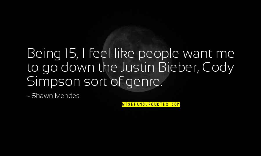 Mestizaje Definicion Quotes By Shawn Mendes: Being 15, I feel like people want me Mestizaje Definicion Quotes By Shawn Mendes: Being 15, I feel like people want me