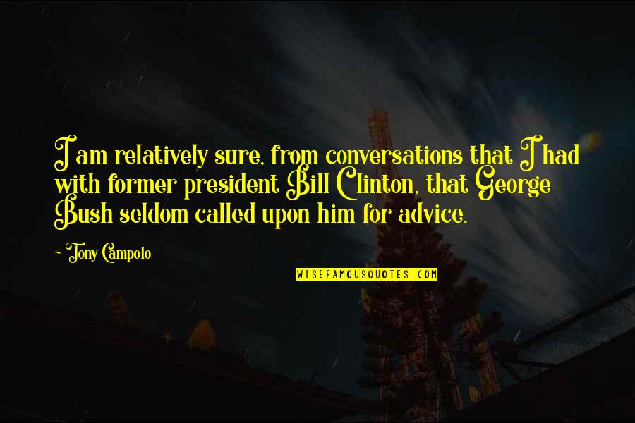 Metabolic Quotes By Tony Campolo: I am relatively sure, from conversations that I