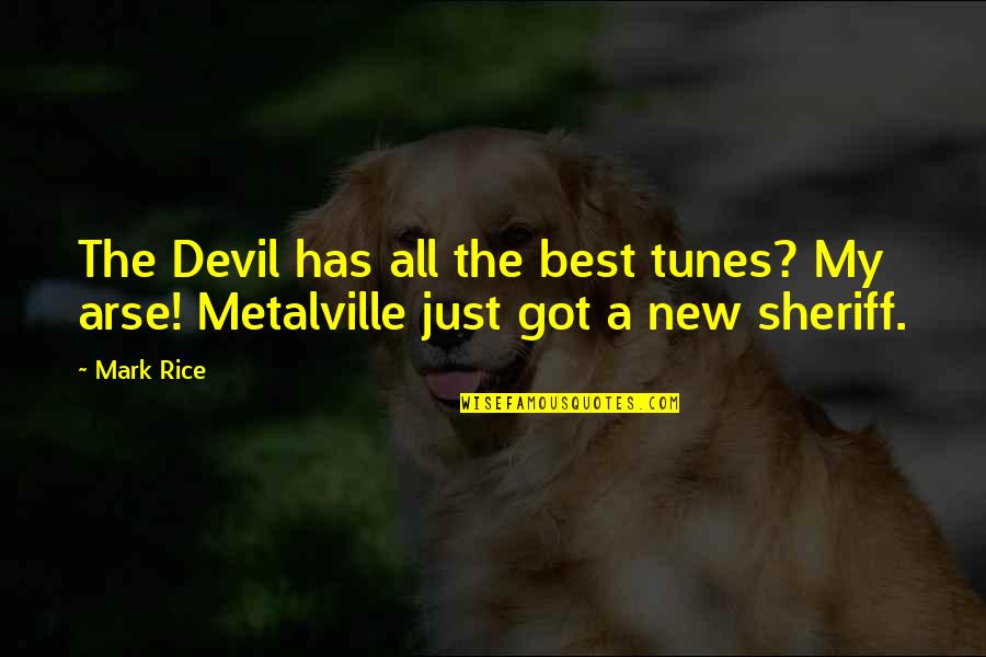 Metal Rock Music Quotes By Mark Rice: The Devil has all the best tunes? My