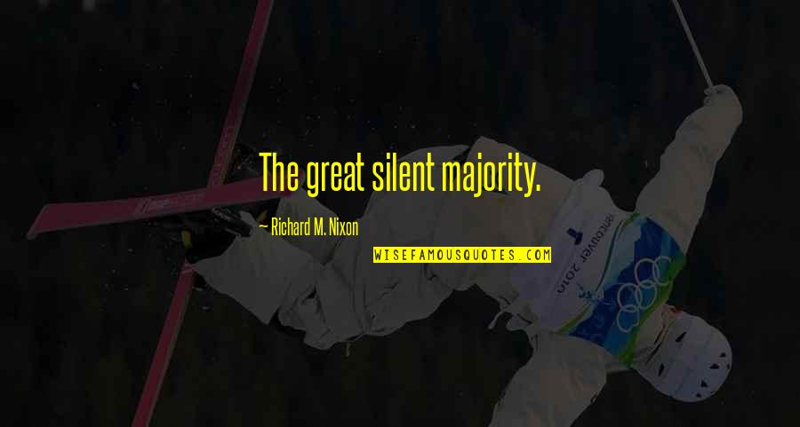 Metalen Borden Quotes By Richard M. Nixon: The great silent majority.