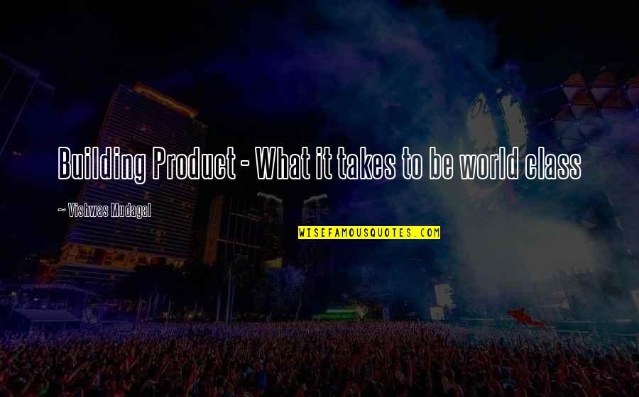 Metaxas Punches Quotes By Vishwas Mudagal: Building Product - What it takes to be