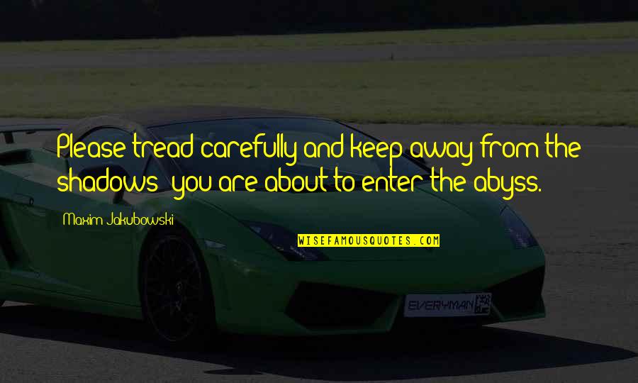 Methane Gas Quotes By Maxim Jakubowski: Please tread carefully and keep away from the Methane Gas Quotes By Maxim Jakubowski: Please tread carefully and keep away from the