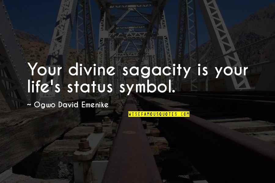 Methodist Christmas Quotes By Ogwo David Emenike: Your divine sagacity is your life's status symbol. Methodist Christmas Quotes By Ogwo David Emenike: Your divine sagacity is your life's status symbol.