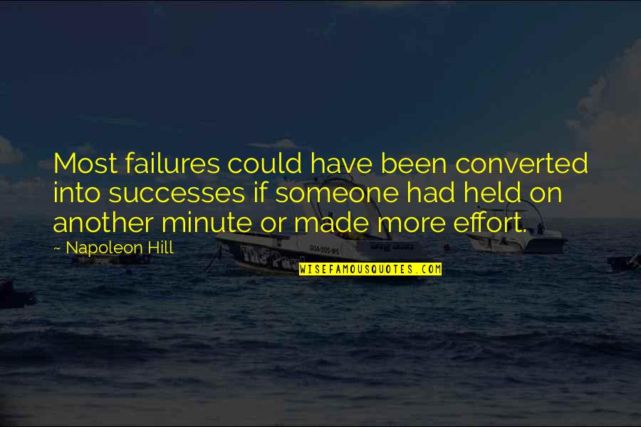 Metropolitan City Quotes By Napoleon Hill: Most failures could have been converted into successes Metropolitan City Quotes By Napoleon Hill: Most failures could have been converted into successes