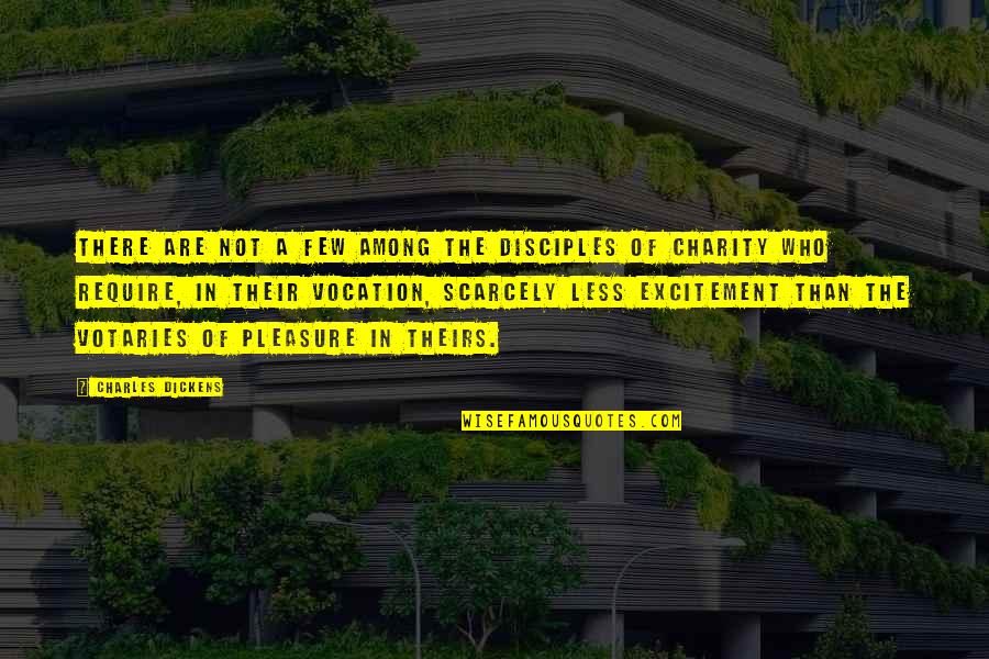 Mettings Quotes By Charles Dickens: There are not a few among the disciples Mettings Quotes By Charles Dickens: There are not a few among the disciples