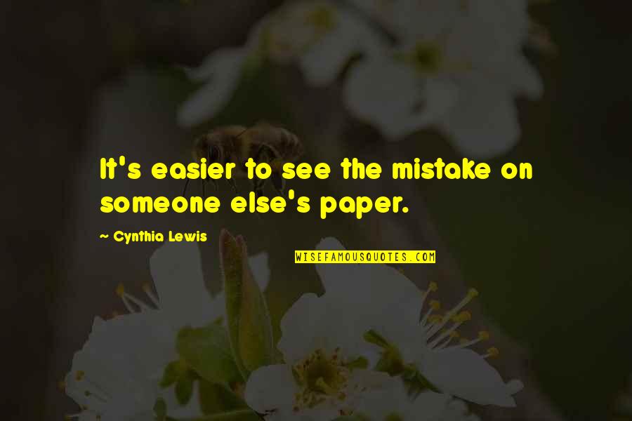 Meuf De 13 Quotes By Cynthia Lewis: It's easier to see the mistake on someone