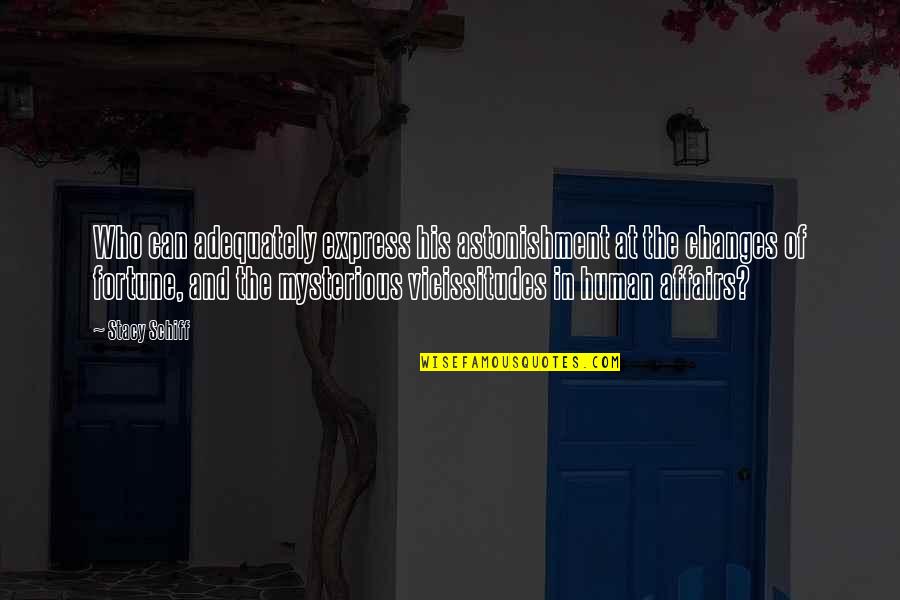 Meursault Blagny Quotes By Stacy Schiff: Who can adequately express his astonishment at the Meursault Blagny Quotes By Stacy Schiff: Who can adequately express his astonishment at the