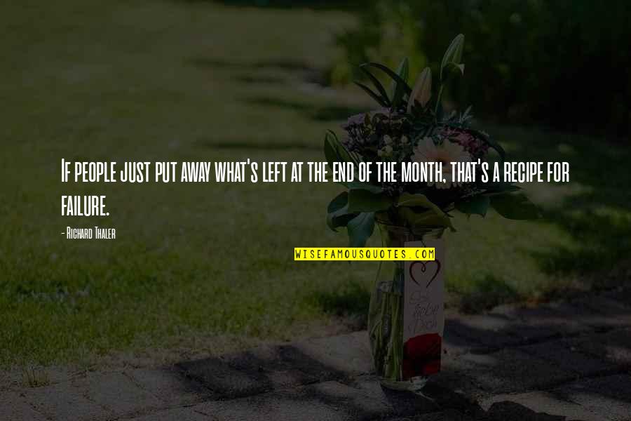 Meurtre A Strasbourg Quotes By Richard Thaler: If people just put away what's left at