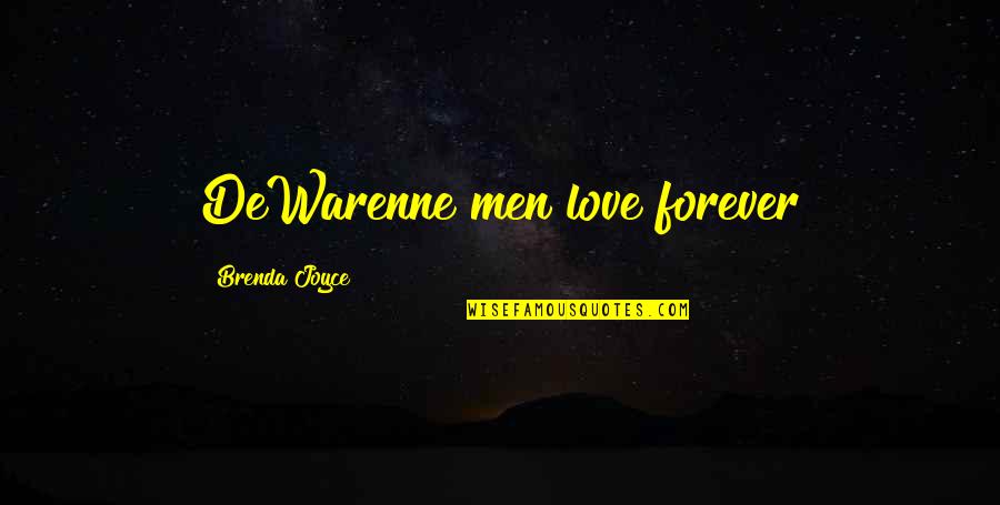 Mew Mew Power Renee Quotes By Brenda Joyce: DeWarenne men love forever