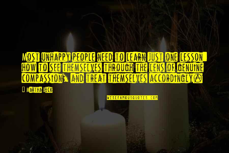 Mewati Gharana Quotes By Martha Beck: Most unhappy people need to learn just one Mewati Gharana Quotes By Martha Beck: Most unhappy people need to learn just one