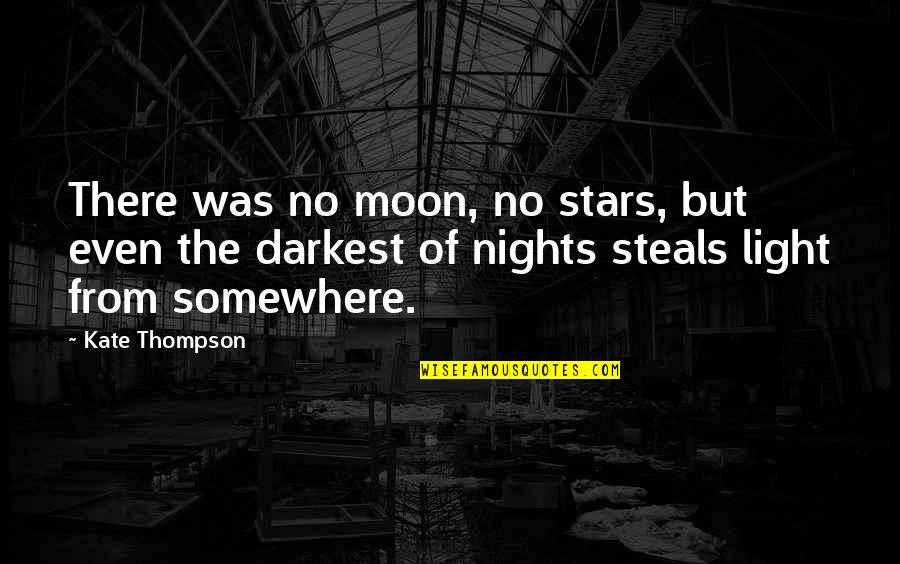 Mexican Immigrant Quotes By Kate Thompson: There was no moon, no stars, but even