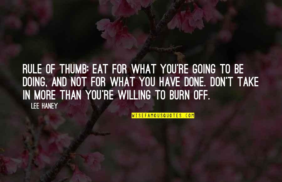 Meyers Leonard Slur Quotes By Lee Haney: Rule of thumb: Eat for what you're going