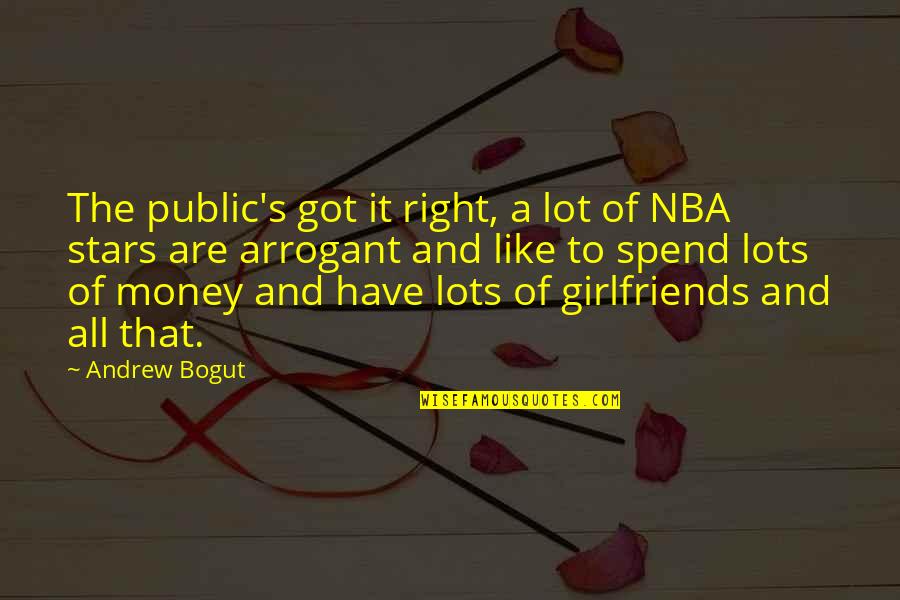 Meziyet K Seoglu Quotes By Andrew Bogut: The public's got it right, a lot of